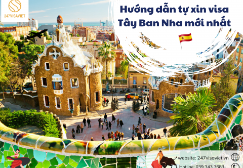 HƯỚNG DẪN CHI TIẾT THỦ TỤC XIN VISA TÂY BAN NHA MỚI NHẤT QUÝ III, 2024